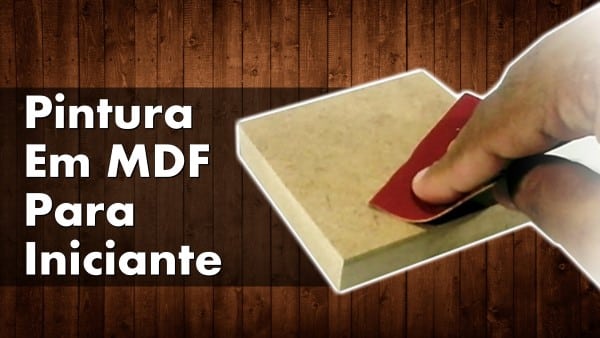 como preparar mdf para pintura brilhante