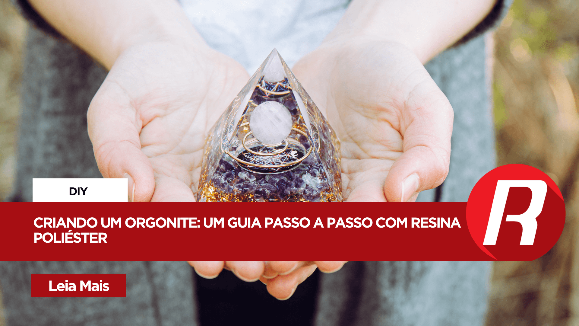 Artesanato com resina: como fazer orgonites