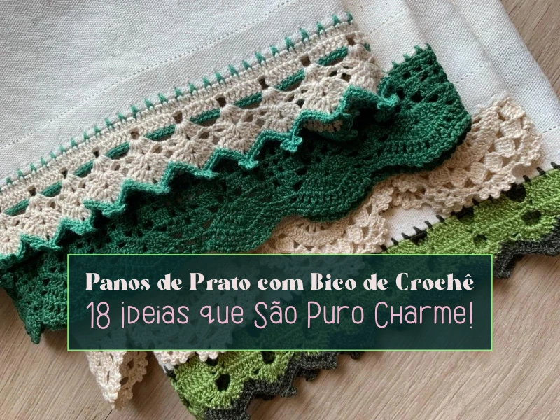 10 modelos bico croche pano prato incriveis