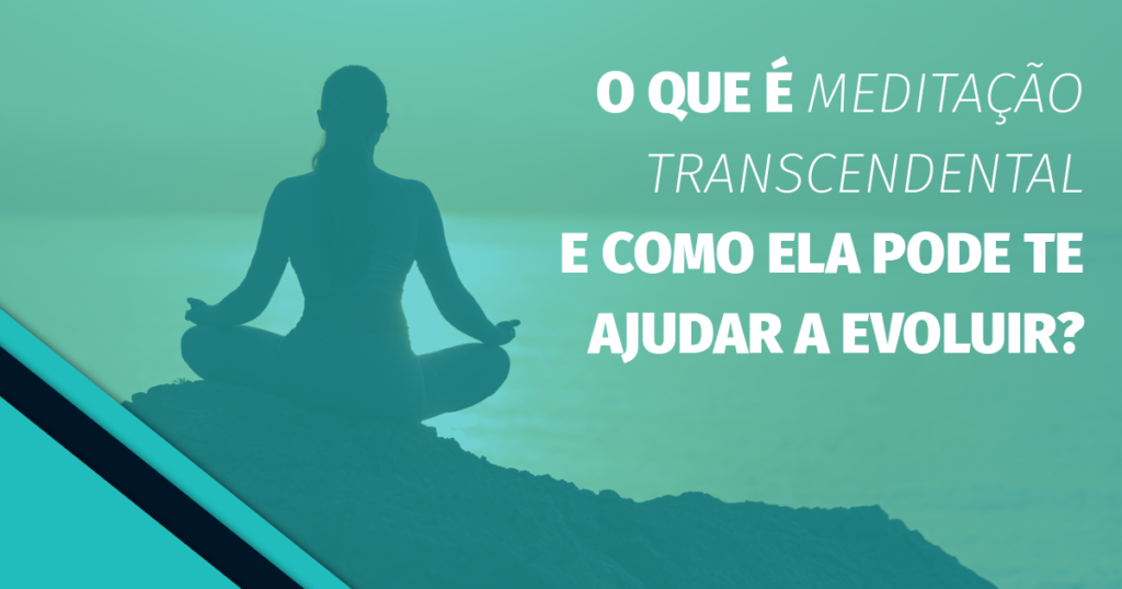 Meditação Transcendental vs. Mindfulness: Qual a Diferença?