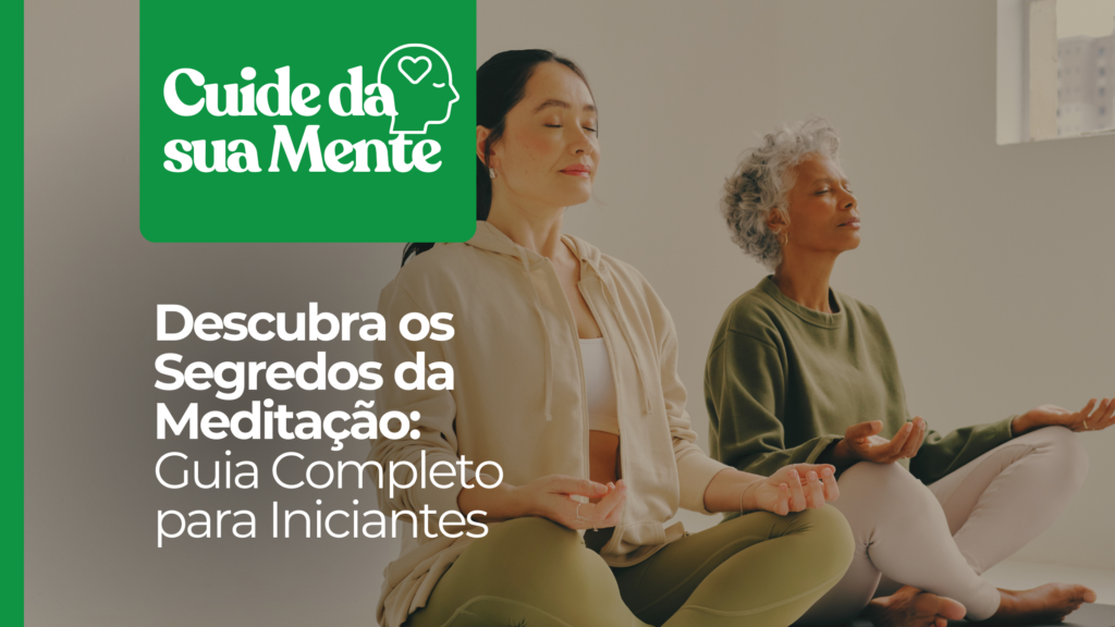 Mantra para Meditação: Como Escolher o Seu e Usá-lo Corretamente