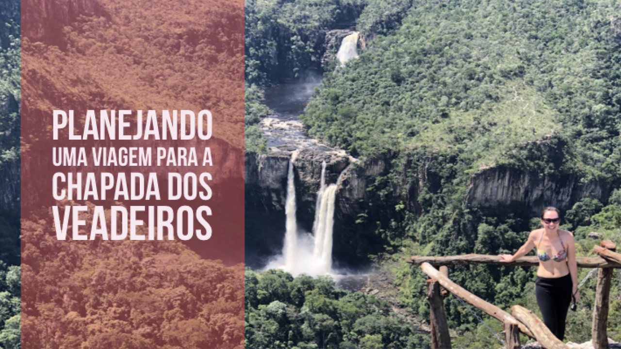 Como viajar sozinha para a Chapada dos Veadeiros