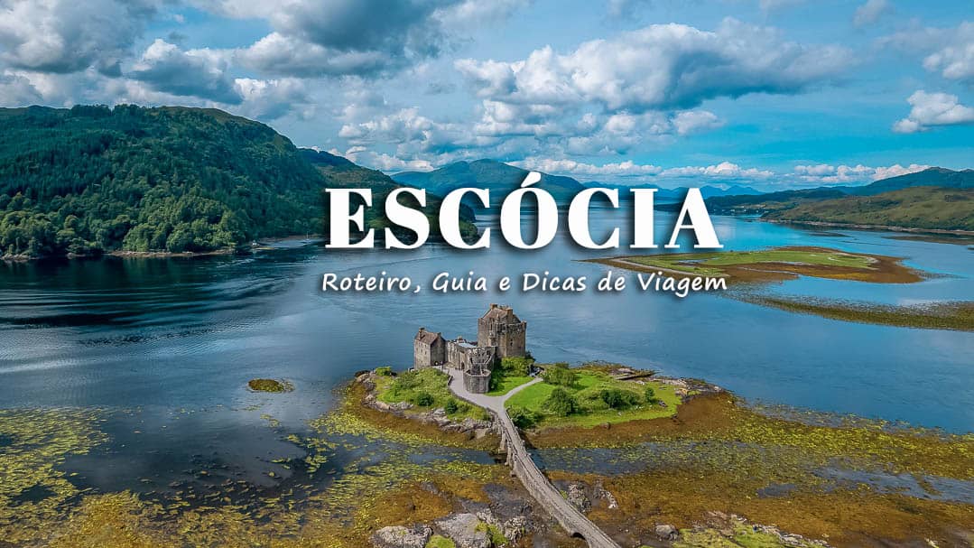 Como viajar sozinha para a Escócia: Highlands e Edimburgo