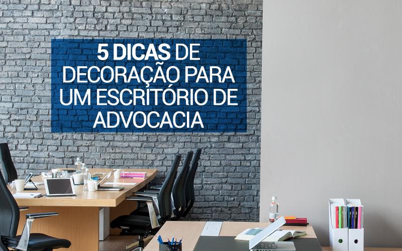 ideias decoração escritório advocacia moderno