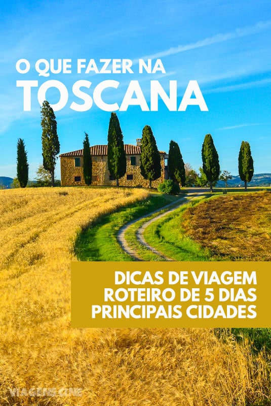 Dicas para montar um roteiro feminino pela Toscana