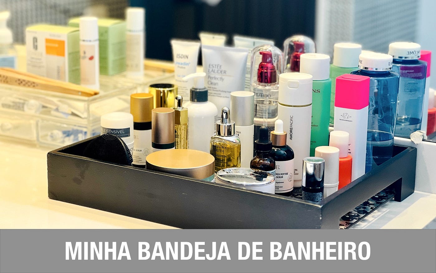 como otimizar espaço no banheiro para skincare