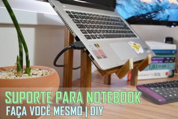 diy suporte para notebook