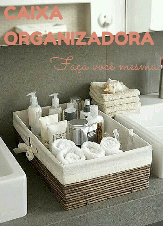 Como Fazer Divisórias Internas para Caixas Organizadoras Personalizadas