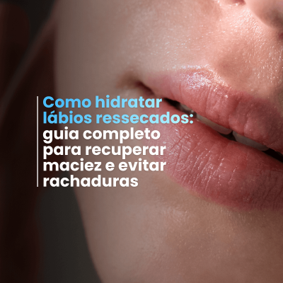 Mitos e Verdades sobre a Esfoliação Labial Diária