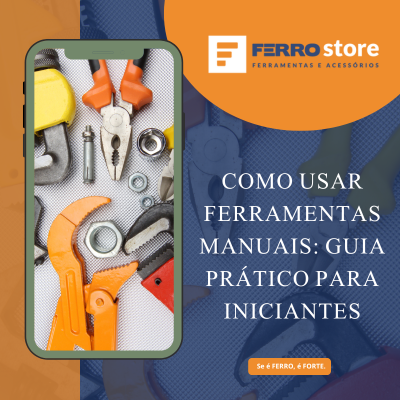Melhores ferramentas manuais para pequenos reparos