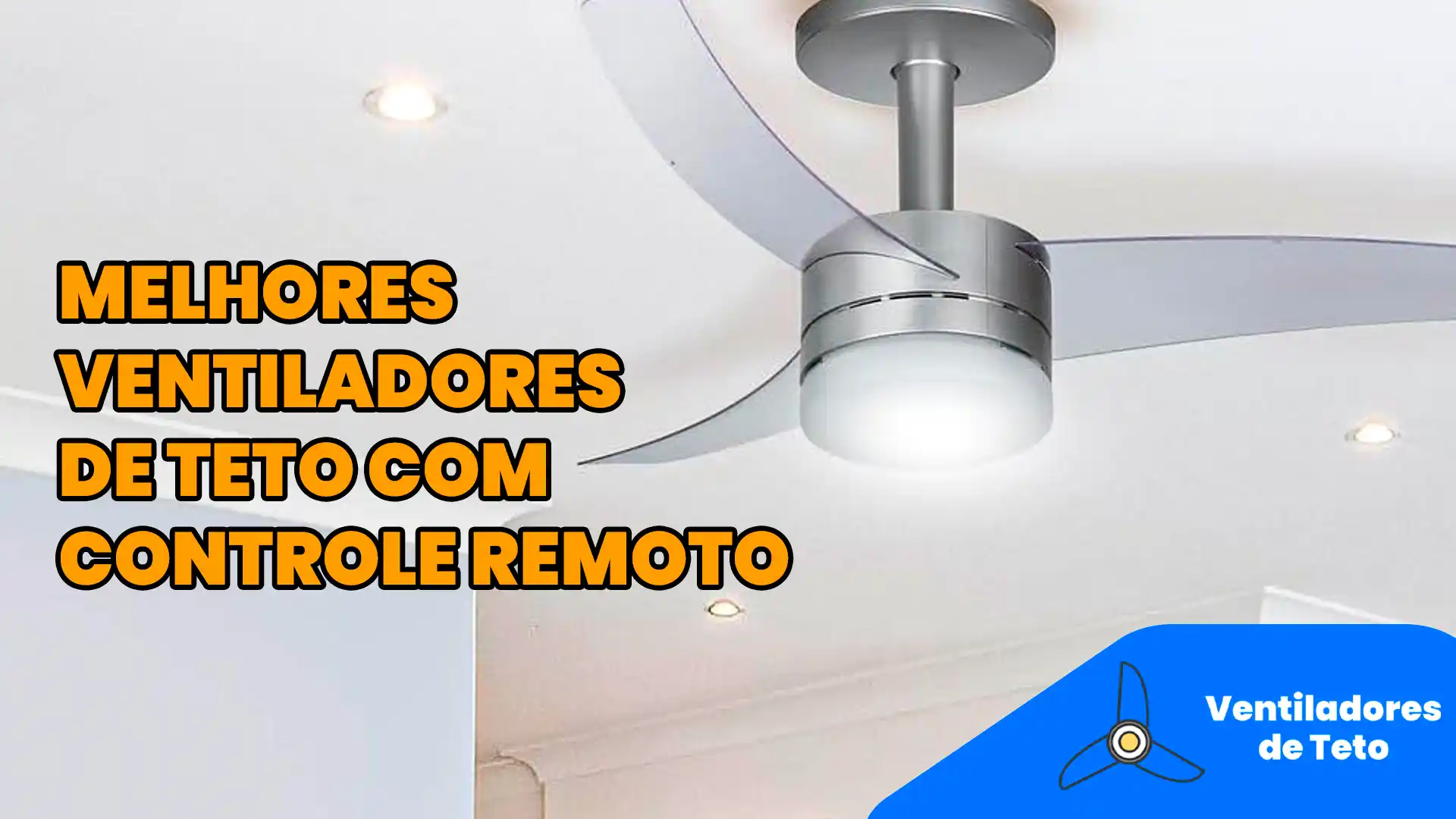 Melhores ventiladores de teto com controle remoto