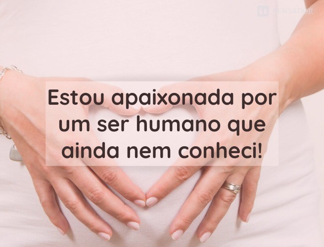 frases de conexão com o bebê gestante