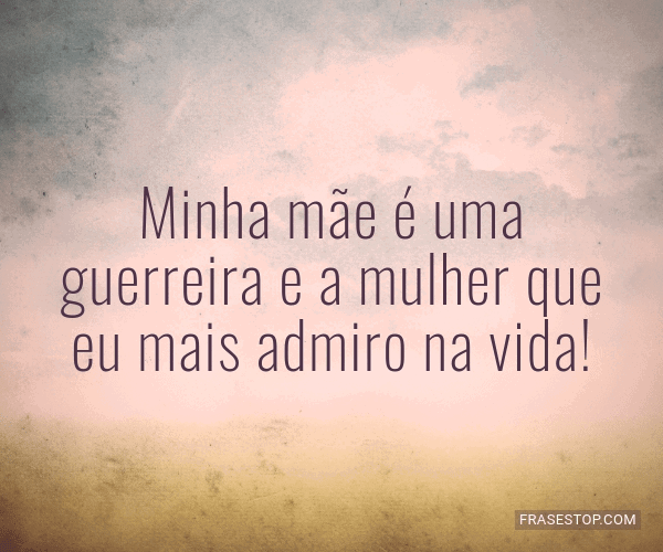 citações mãe forte